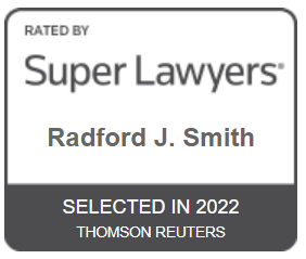 Rated by Super Lawyers | Radford J. Smith | Selected in 2022 | Thomson Reuters